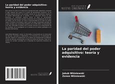 Portada del libro de La paridad del poder adquisitivo: teoría y evidencia