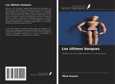 Portada del libro de Los últimos bosques