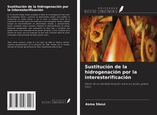 Borítókép a  Sustitución de la hidrogenación por la interesterificación - hoz