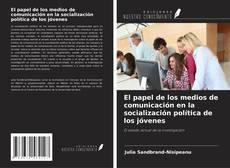 Capa do livro de El papel de los medios de comunicación en la socialización política de los jóvenes 