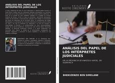 Borítókép a  ANÁLISIS DEL PAPEL DE LOS INTÉRPRETES JUDICIALES - hoz