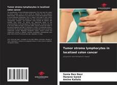 Buchcover von Tumor stroma lymphocytes in localized colon cancer