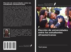 Copertina di Elección de universidades entre los estudiantes afroamericanos