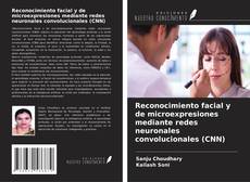 Buchcover von Reconocimiento facial y de microexpresiones mediante redes neuronales convolucionales (CNN)