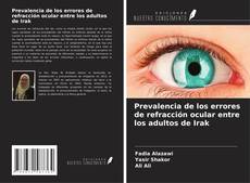 Prevalencia de los errores de refracción ocular entre los adultos de Irak kitap kapağı