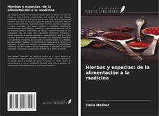 Couverture de Hierbas y especias: de la alimentación a la medicina