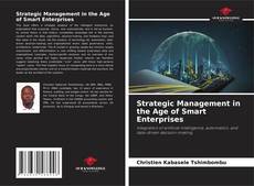 Bookcover of Strategic Management in the Age of Smart Enterprises