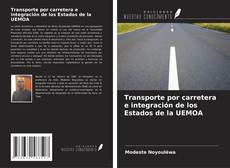 Borítókép a  Transporte por carretera e integración de los Estados de la UEMOA - hoz