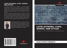 Bookcover of LATIN AUTHORS: LIVES, WORKS, AND STYLES