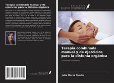 Terapia combinada manual y de ejercicios para la disfonía orgánica kitap kapağı