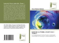Loin de la Terre, avant elle : Tome 1的封面