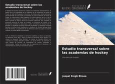 Borítókép a  Estudio transversal sobre las academias de hockey - hoz