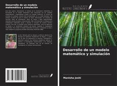 Desarrollo de un modelo matemático y simulación的封面