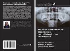 Capa do livro de Técnicas avanzadas de diagnóstico microbiológico en periodoncia 
