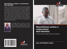 Portada del libro de Maschilismo online e costruzione dell'identità: