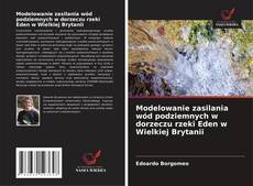 Portada del libro de Modelowanie zasilania wód podziemnych w dorzeczu rzeki Eden w Wielkiej Brytanii