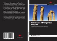 Bookcover of Tinkala and Indigenous Peoples