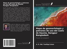 Couverture de Mapa de geomorfología y patrones de uso del suelo de Kaunia, Rangpur Bangladesh