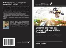 Borítókép a  Sistema práctico en tiempo real que utiliza FreeRTOS - hoz