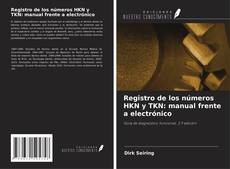 Bookcover of Registro de los números HKN y TKN: manual frente a electrónico