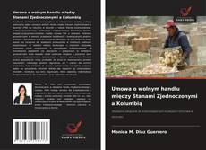 Portada del libro de Umowa o wolnym handlu między Stanami Zjednoczonymi a Kolumbią