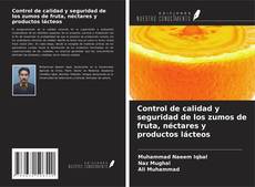 Portada del libro de Control de calidad y seguridad de los zumos de fruta, néctares y productos lácteos