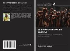 Couverture de EL EMPRENDEDOR EN CADENA