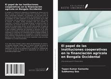 Borítókép a  El papel de las instituciones cooperativas en la financiación agrícola en Bengala Occidental - hoz