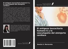 Borítókép a  El antígeno leucocitario humano G y la vasculopatía del aloinjerto cardíaco - hoz