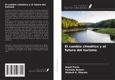 Borítókép a  El cambio climático y el futuro del turismo - hoz