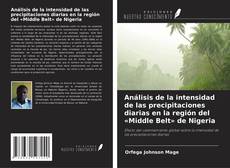 Bookcover of Análisis de la intensidad de las precipitaciones diarias en la región del «Middle Belt» de Nigeria