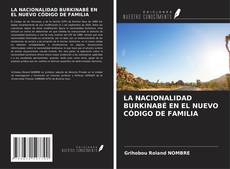 LA NACIONALIDAD BURKINABÉ EN EL NUEVO CÓDIGO DE FAMILIA kitap kapağı