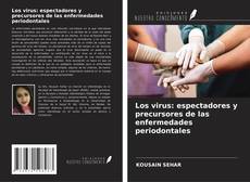 Обложка Los virus: espectadores y precursores de las enfermedades periodontales