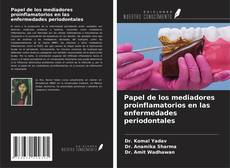 Papel de los mediadores proinflamatorios en las enfermedades periodontales的封面