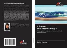 Portada del libro de Il futuro dell'anestesiologia