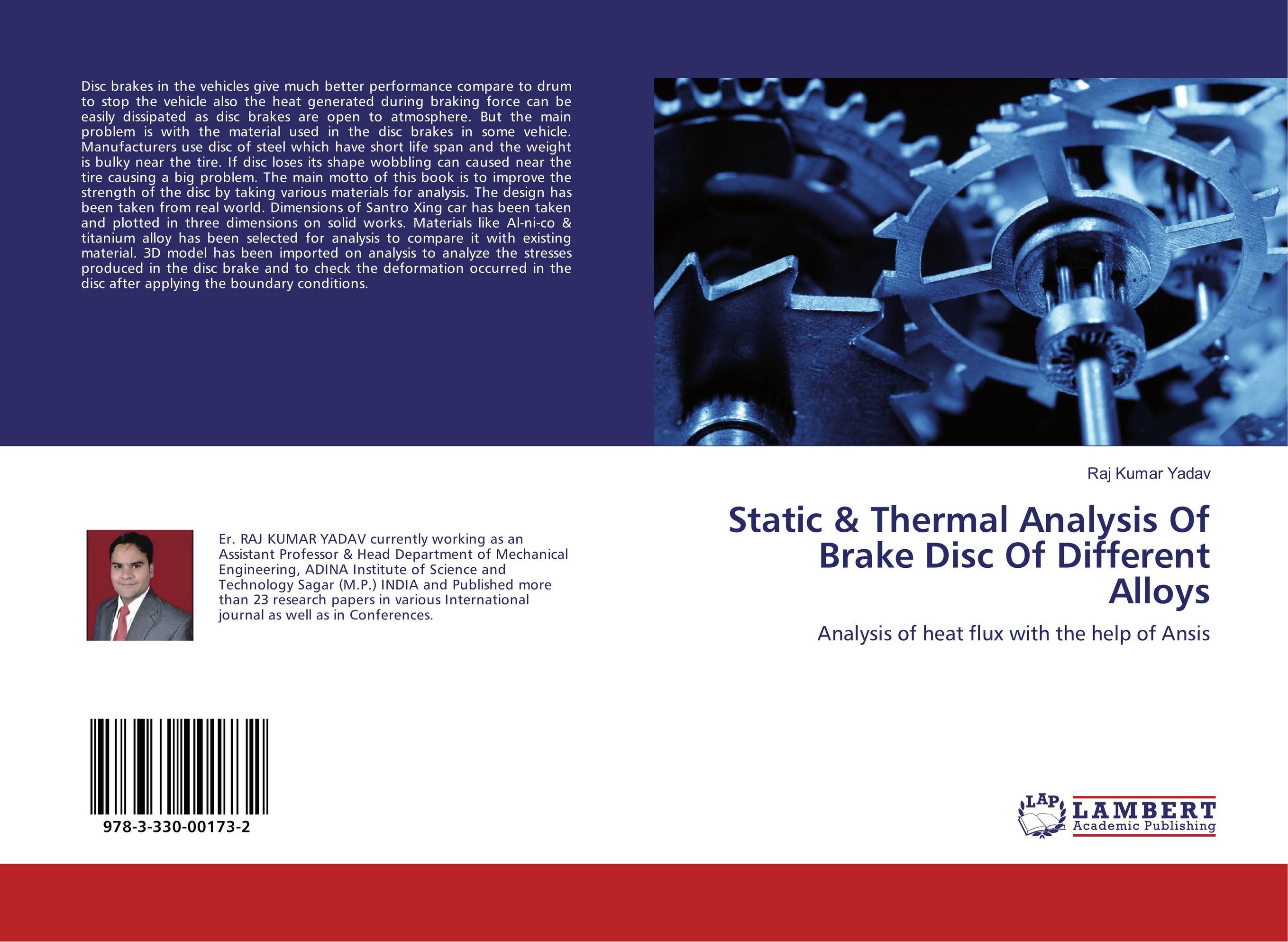 Static &amp;amp; Thermal Analysis Of Brake Disc Of Different Alloys. Analysis of heat flux with the help of Ansis.