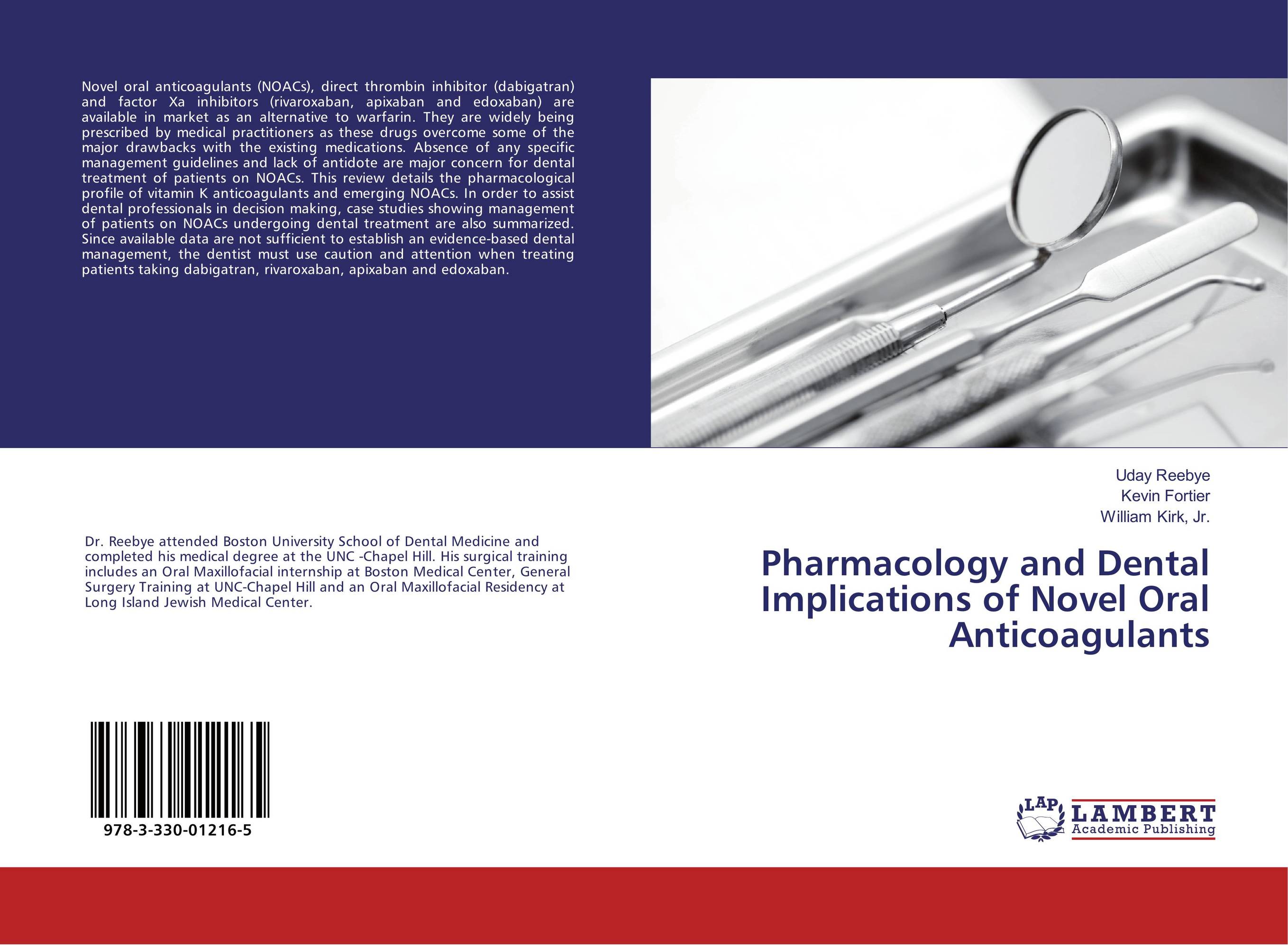 Pharmacology and Dental Implications of Novel Oral Anticoagulants..