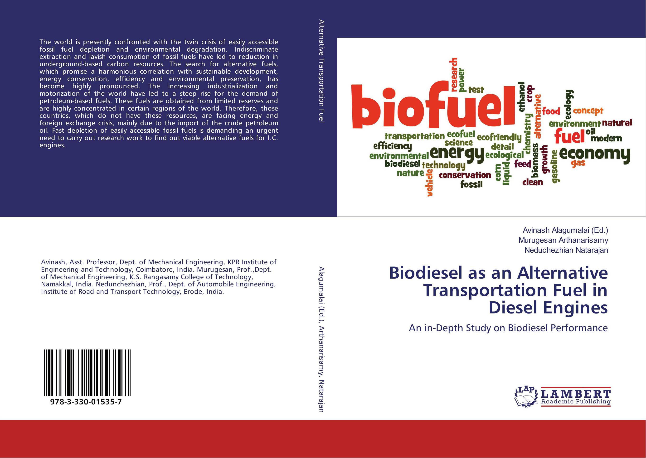 Biodiesel as an Alternative Transportation Fuel in Diesel Engines. An in-Depth Study on Biodiesel Performance.