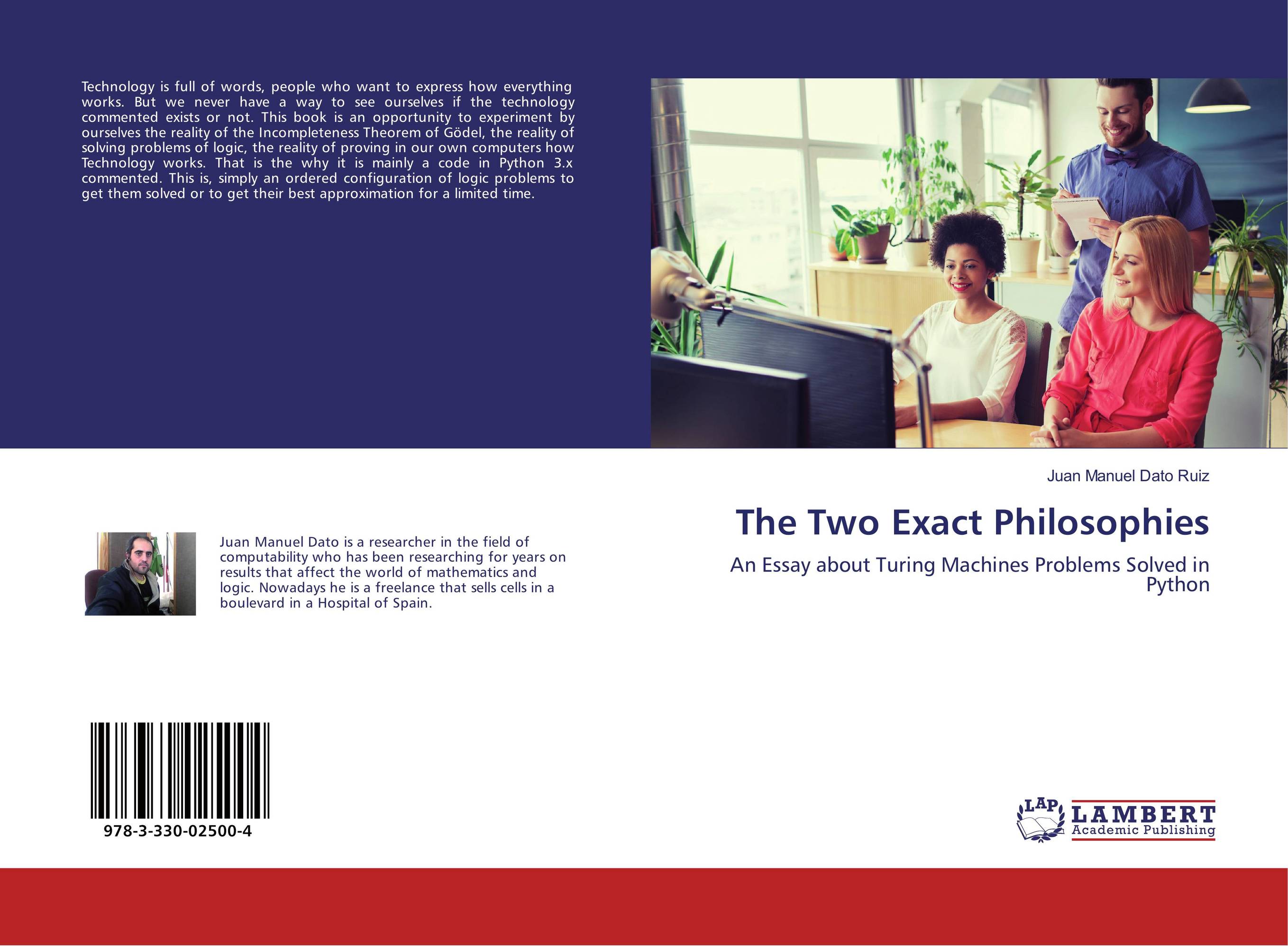 The Two Exact Philosophies. An Essay about Turing Machines Problems Solved in Python.