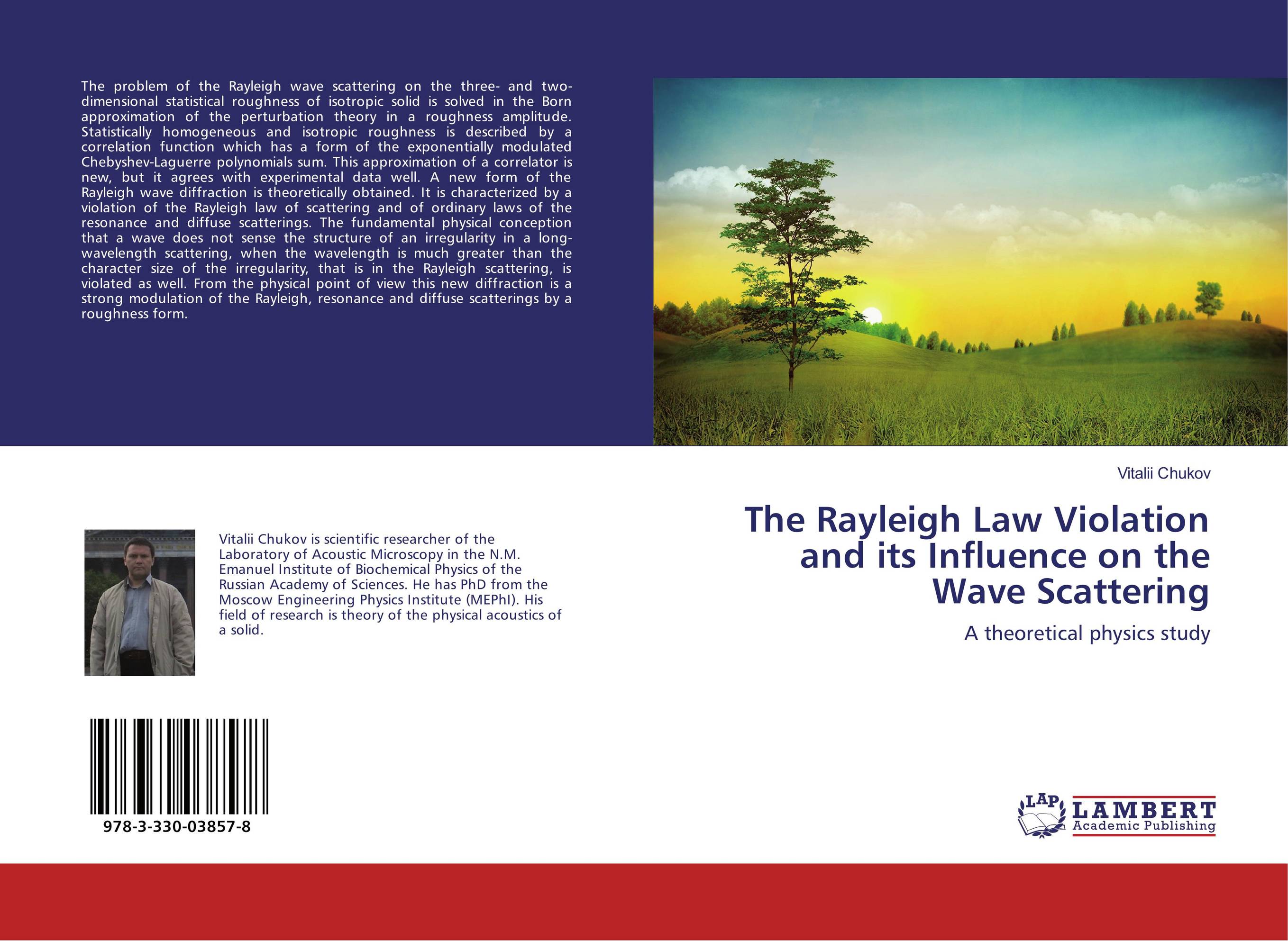 The Rayleigh Law Violation and its Influence on the Wave Scattering. A theoretical physics study.