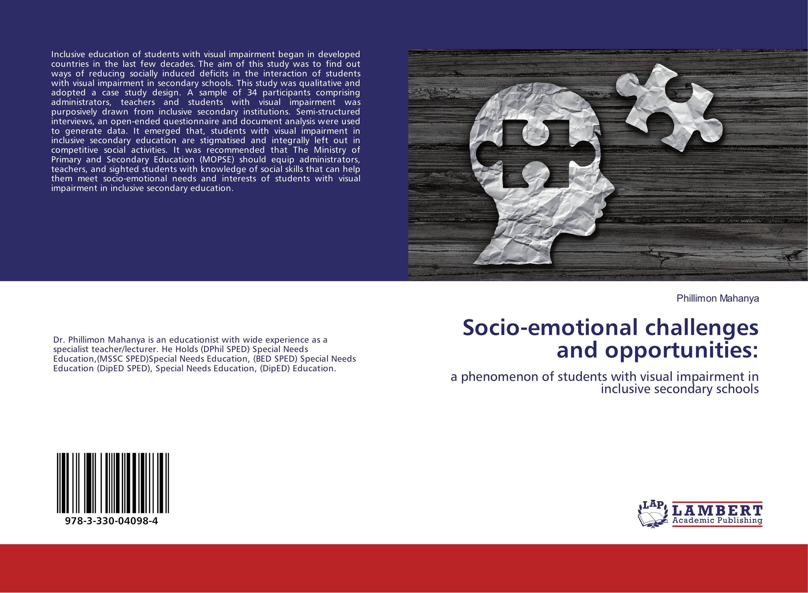 Socio-emotional challenges and opportunities:. A phenomenon of students with visual impairment in inclusive secondary schools.