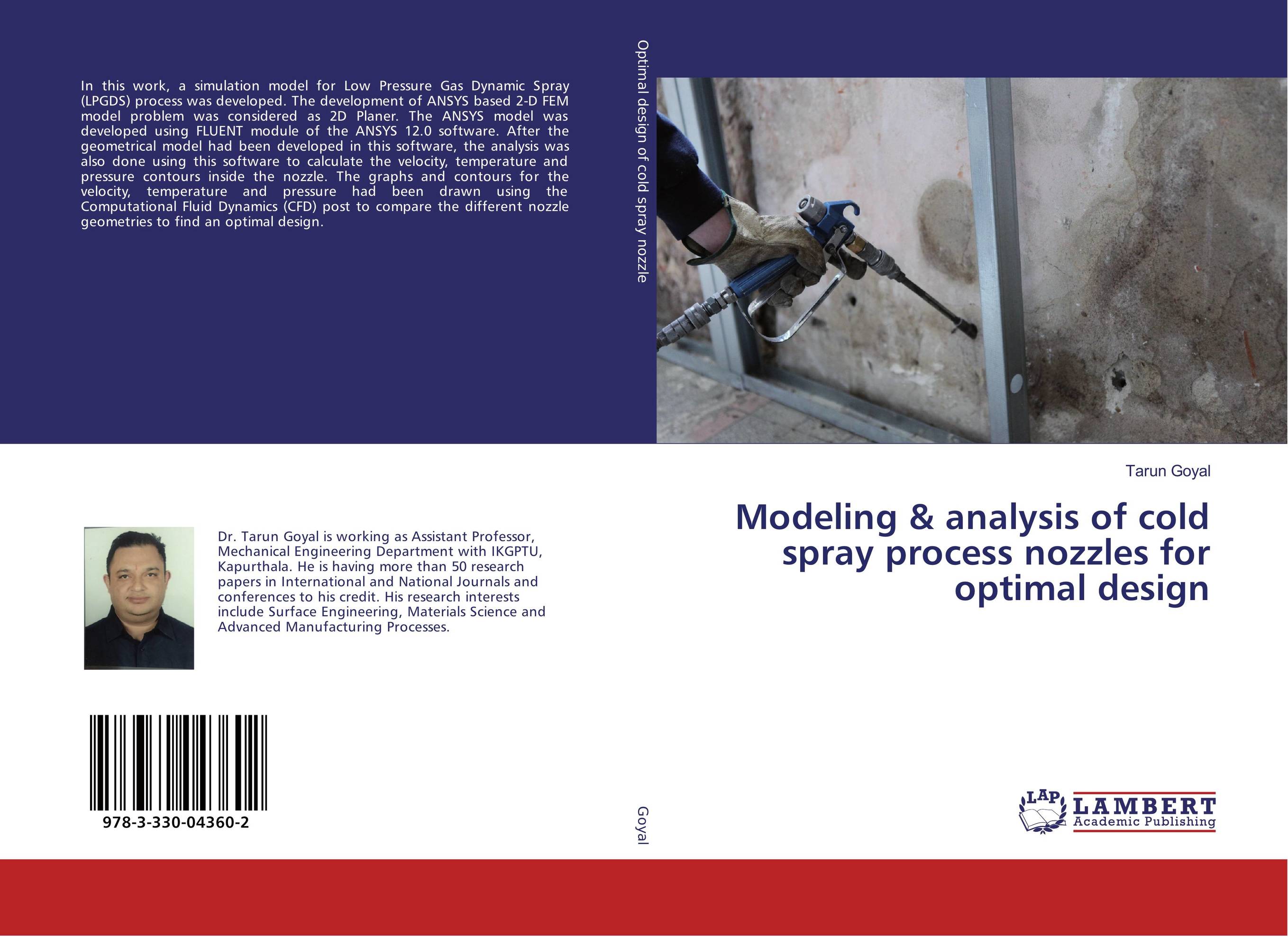 Modeling &amp;amp; analysis of cold spray process nozzles for optimal design..
