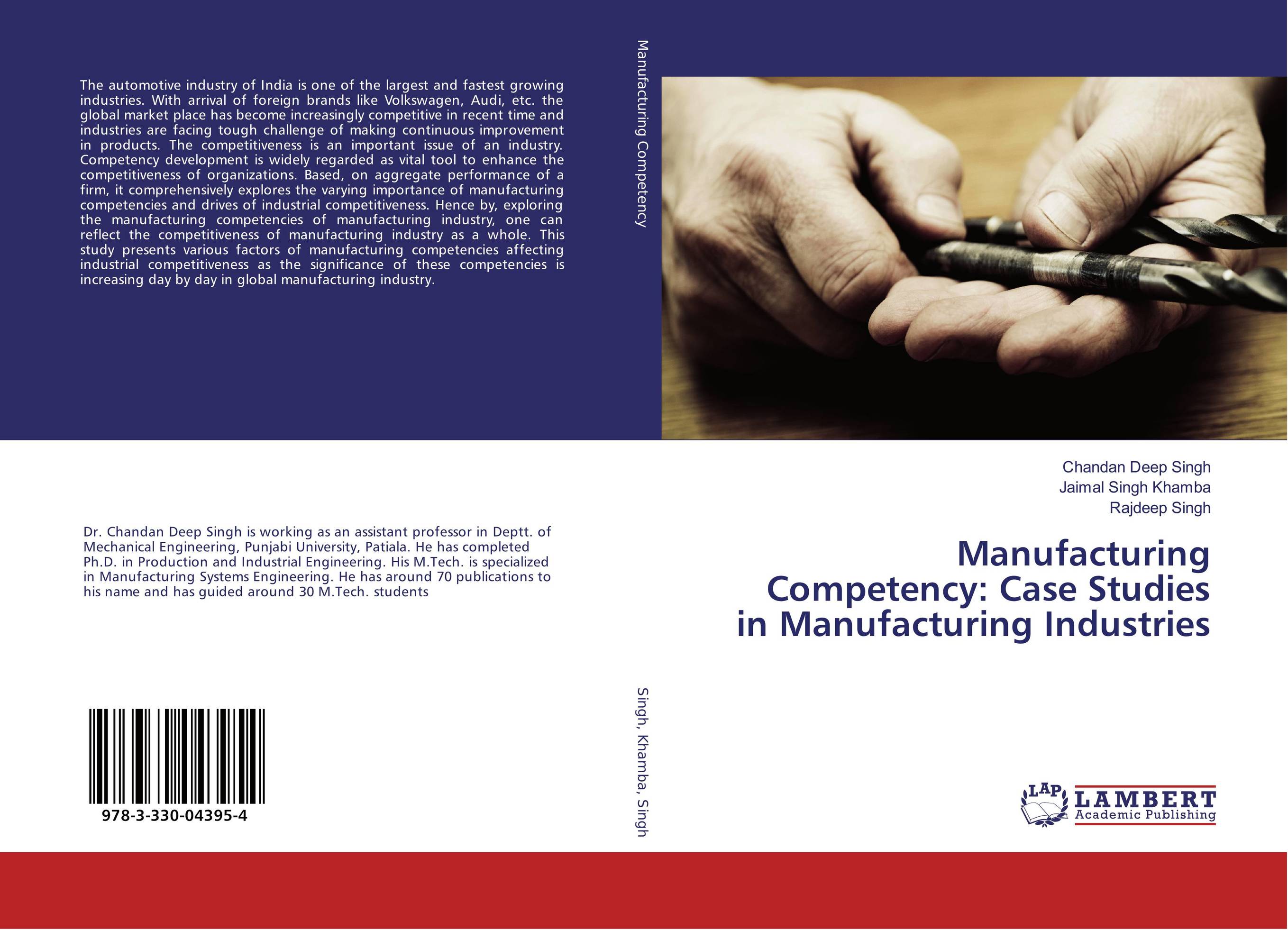 Manufacturing Competency: Case Studies in Manufacturing Industries..