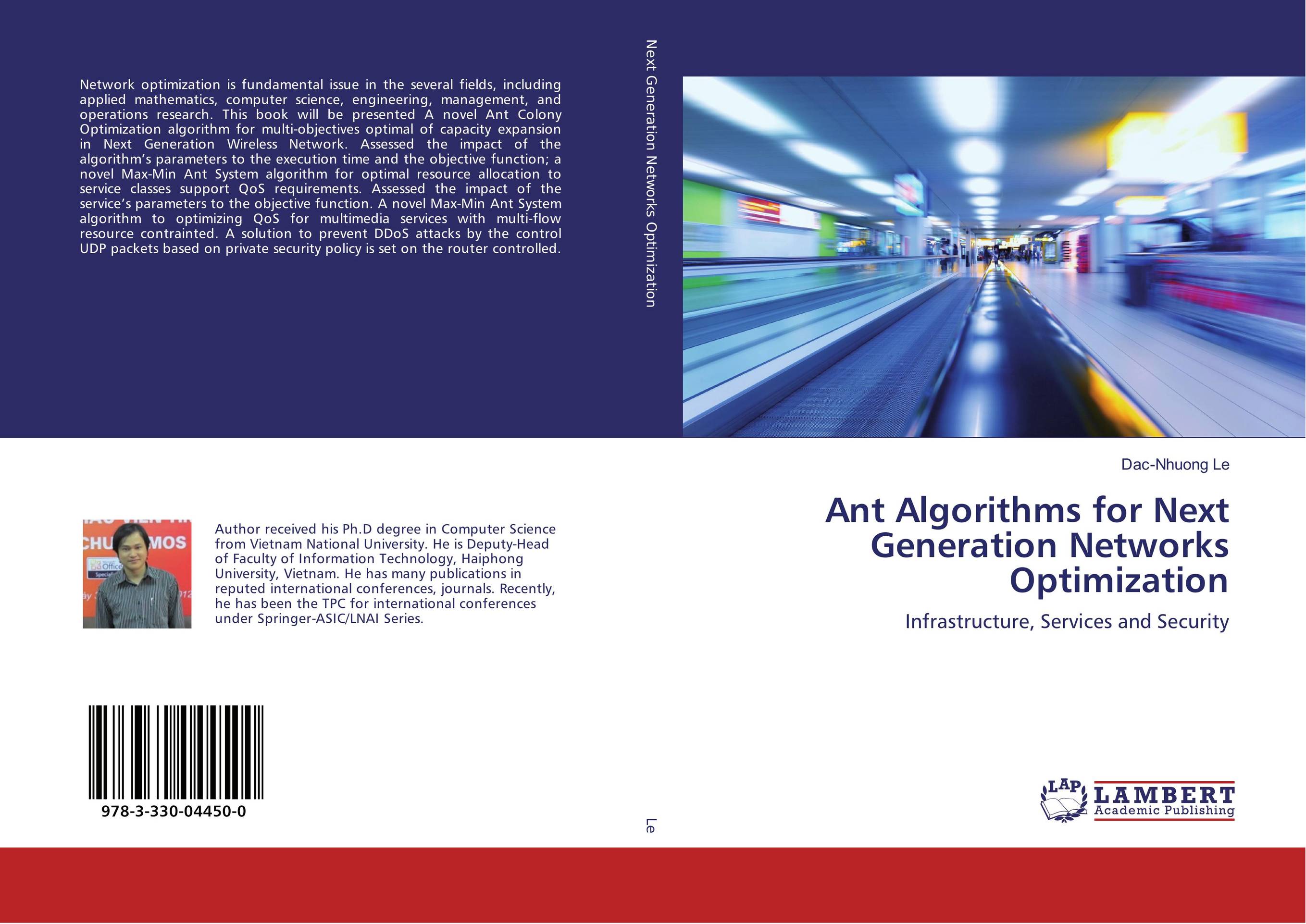 Ant Algorithms for Next Generation Networks Optimization. Infrastructure, Services and Security.
