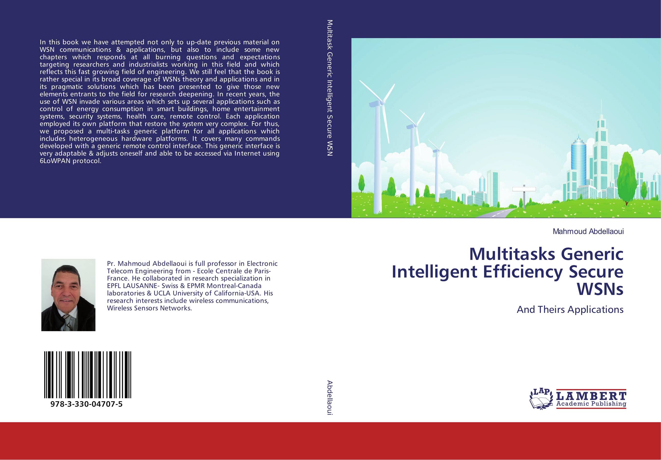 Multitasks Generic Intelligent Efficiency Secure WSNs. And Theirs Applications.