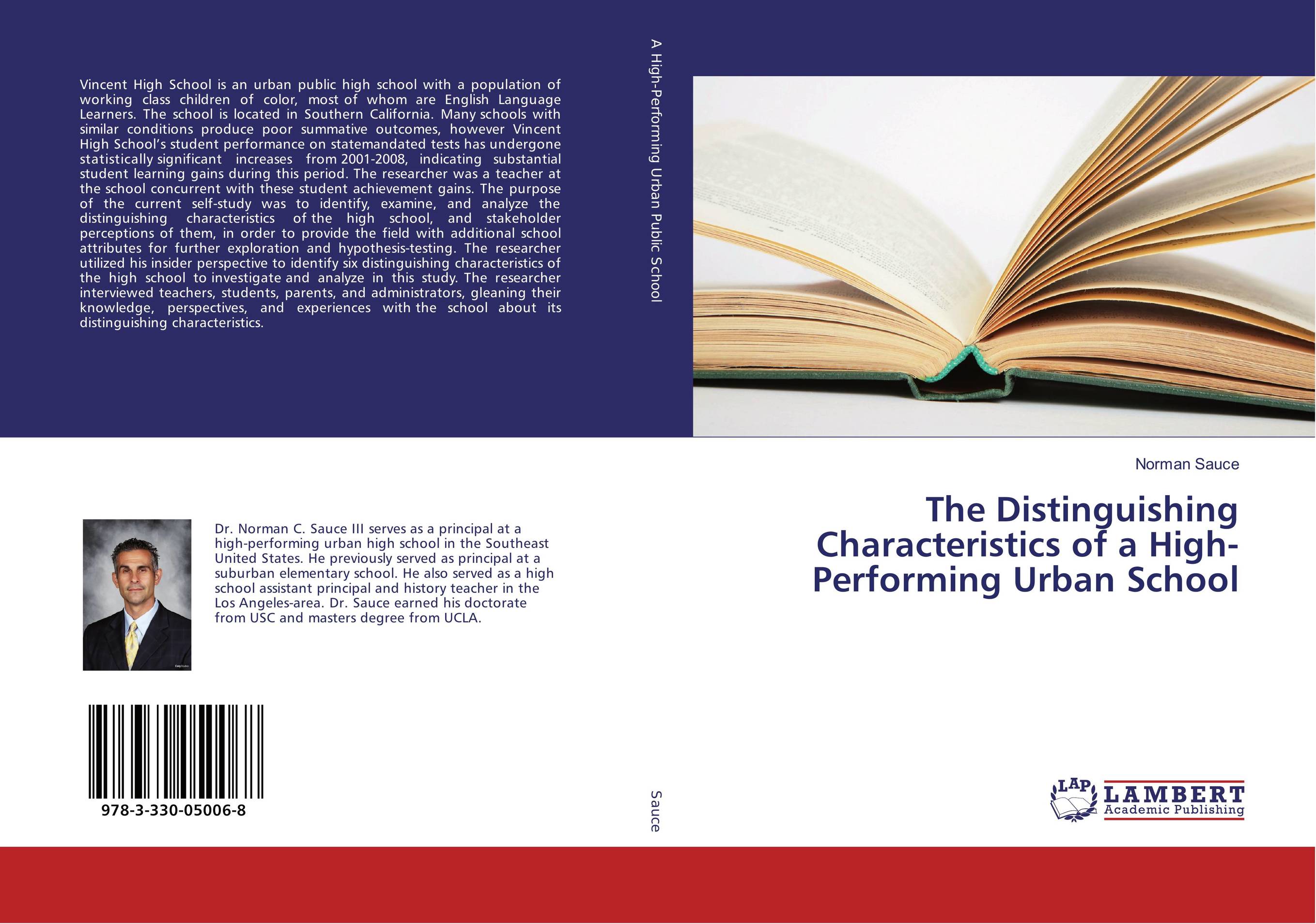 The Distinguishing Characteristics of a High-Performing Urban School..