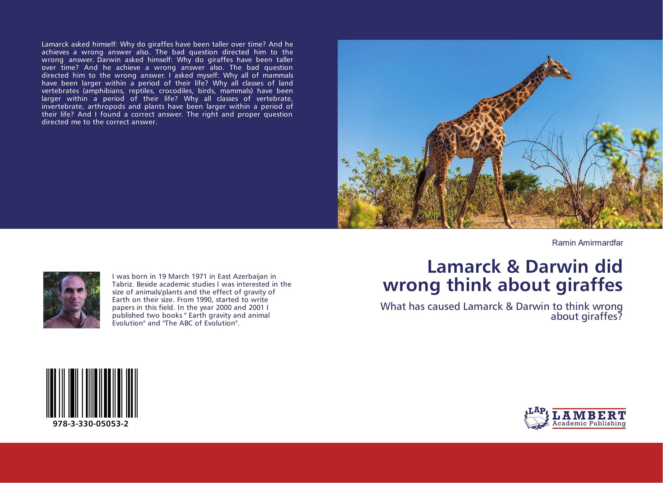 Lamarck &amp;amp; Darwin did wrong think about giraffes. What has caused Lamarck &amp;amp; Darwin to think wrong about giraffes?.