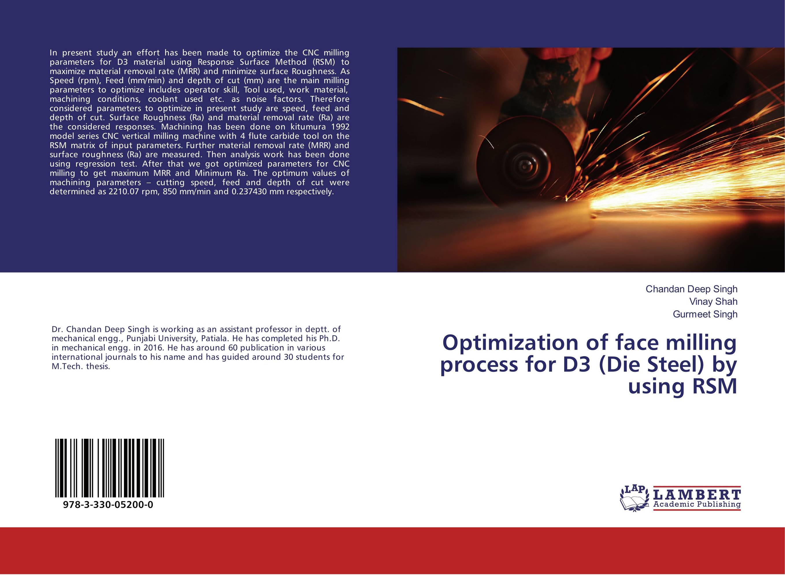 Optimization of face milling process for D3 (Die Steel) by using RSM..