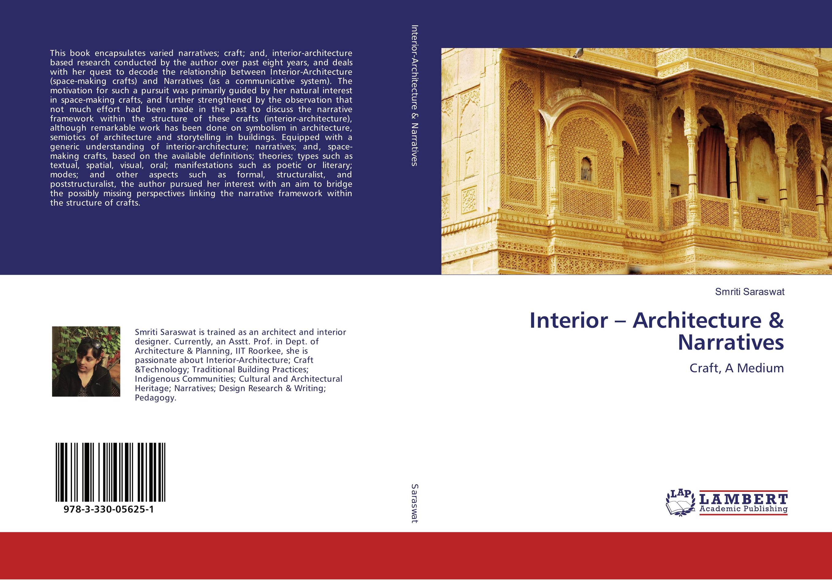 Interior – Architecture &amp; Narratives. Craft, A Medium.