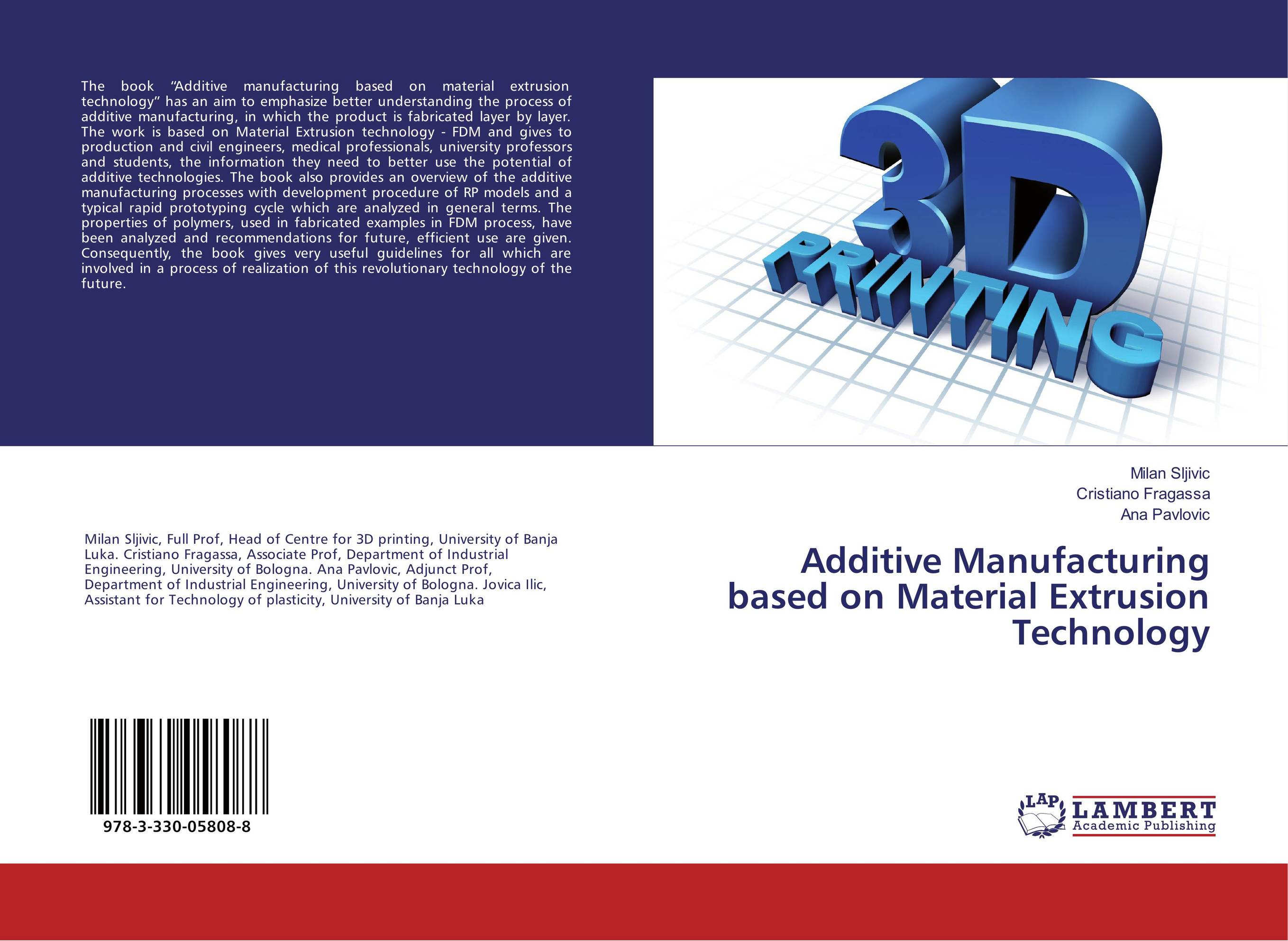 Additive Manufacturing based on Material Extrusion Technology..